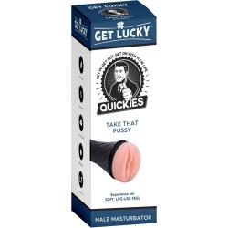 Get Lucky Quickies Take That Pussy Male Masturbator