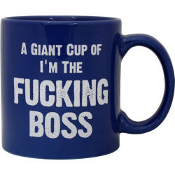 Attitude Mug a Giant Cup of I`m the Fucking Boss, 22 fl.oz (650 mL)