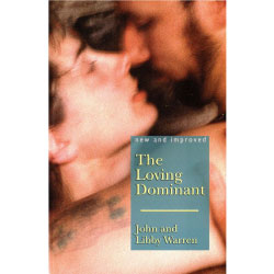 The New and Improved Loving Dominant, Book by John and Libby Warren