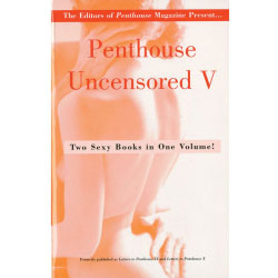 Penthouse Uncensored Vol V, Book of Short Erotic Stories
