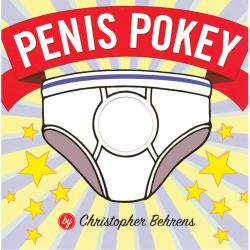 Penis Pokey Board Book by Christopher Behrens