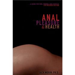 Anal Pleasure and Health by Jack Morin PhD, Paperback, 256 Pages