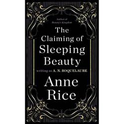 The Claiming of Sleeping Beauty Novel, Trilogy Book 1 by Anne Rice